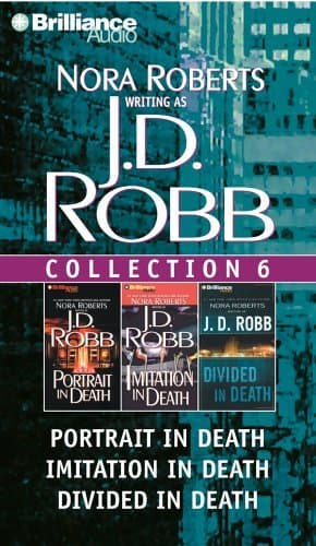 J. D. Robb Collection 6: Portrait in Death, Imitation in Death, and Divided in Death