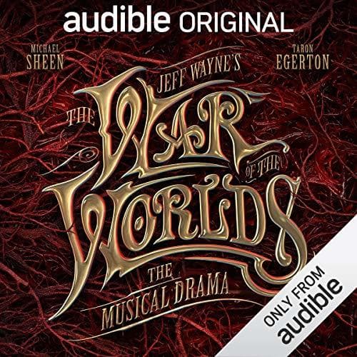 Jeff Wayne's The War of The Worlds: The Musical Drama