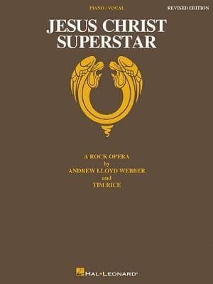 Jesus Christ Superstar: Vocal Selections Revised Edition | Piano Vocal Sheet Music from the Rock Opera by Andrew Lloyd Webber & Tim Rice | Broadway Songbook with Added Lyrics for Singers and Pianists