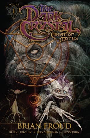 Jim Henson's The Dark Crystal: Creation Myths, Volume 1