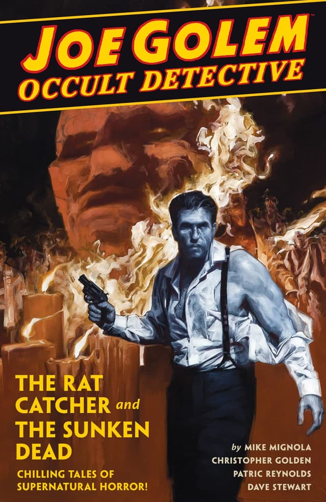 Joe Golem: Occult Detective, Vol. 1: The Rat Catcher and the Sunken Dead