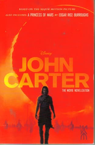 John Carter: The Movie Novelization: Also includes: A Princess of Mars