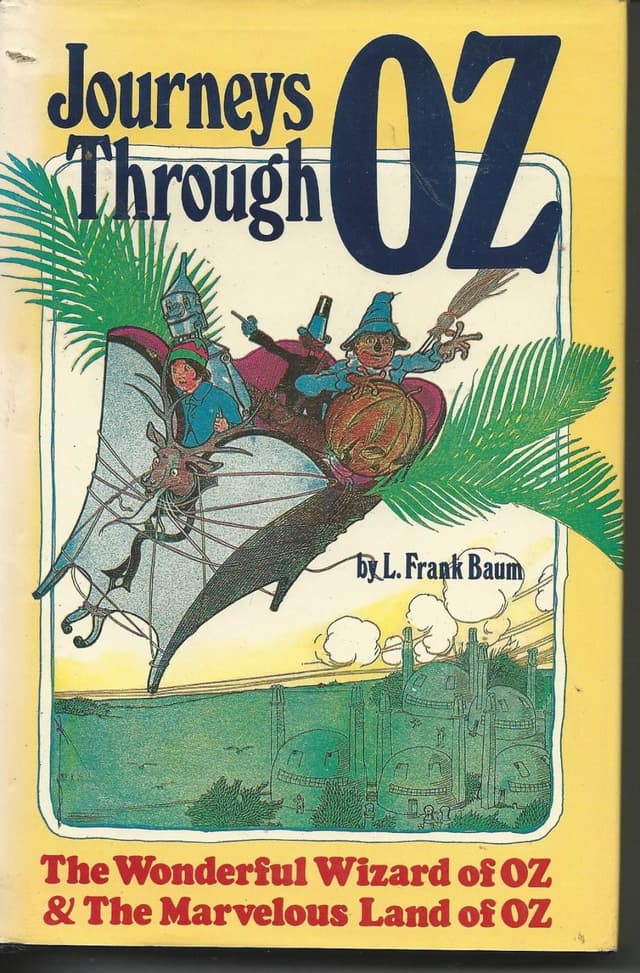 Journeys Through Oz: The Wonderful Wizard of Oz / The Marvelous Land of Oz
