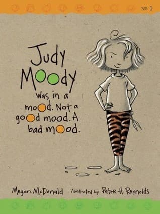 Judy Moody Was in a Mood. Not a Good Mood. A Bad Mood.