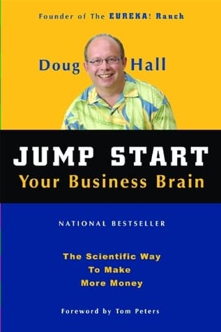 Jump Start Your Business Brain: The Scientific Way To Make More Money