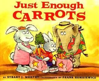 Just Enough Carrots: A Visual Math Picture Book About Comparing for Kids (Ages 4-8)