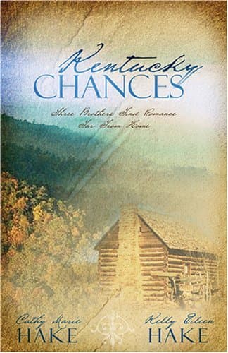 Kentucky Chances: : Last Chance/Chance of a Lifetime/Chance Adventure