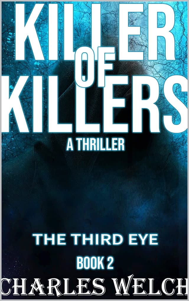 Killer of Killers 2: The Third Eye: A Vigilante Justice Thriller