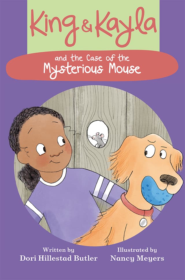 King & Kayla and the Case of the Mysterious Mouse