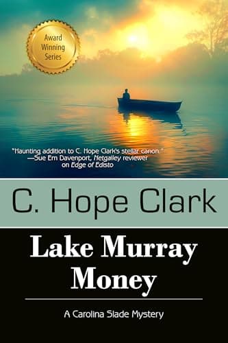 Lake Murray Money : The Carolina Slade Mysteries Book 6