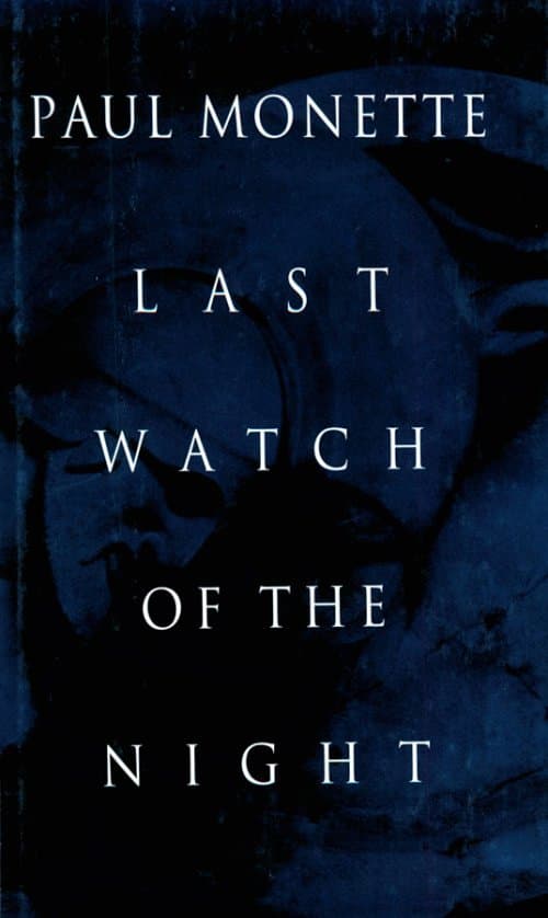 Last Watch of the Night: Essays Too Personal and Otherwise