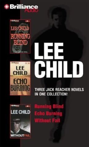 Lee Child Collection 2: Running Blind / Echo Burning / Without Fail