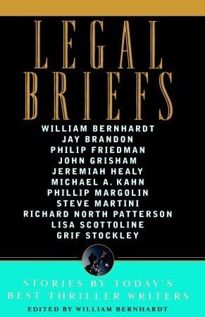 Legal Briefs: Short Stories by Today's Best Thriller Writers