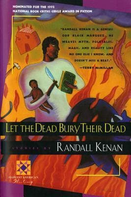 Let The Dead Bury Their Dead: Essential Southern Stories of Magic, Folklore, and Black Gay Life in America