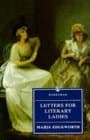 Letters for Literary Ladies: to which is added An Essay on the Noble Science of Self-Justification