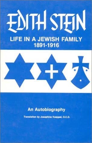 Life in a Jewish Family: Edith Stein - An Autobiography