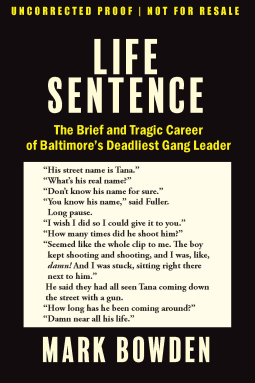 Life Sentence: The Brief and Tragic Career of Baltimore’s Deadliest Gang Leader