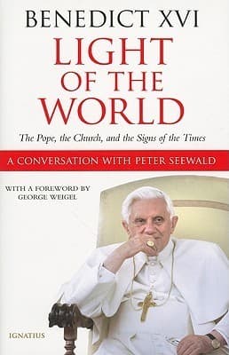 Light of the World: The Pope, the Church, and the Signs of the Times - A Conversation with Peter Seewald