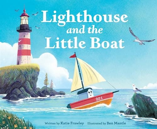 Lighthouse and the Little Boat: A Gorgeous Picture Book About Parenting and Love for Kids