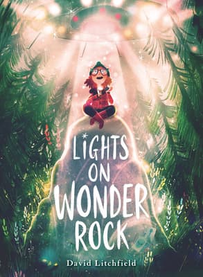 Lights on Wonder Rock: A Picture Book About Aliens, Magic, and Family for Kids