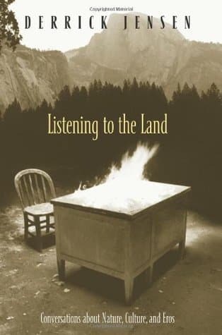 Listening to the Land: Conversations about Nature, Culture, and Eros