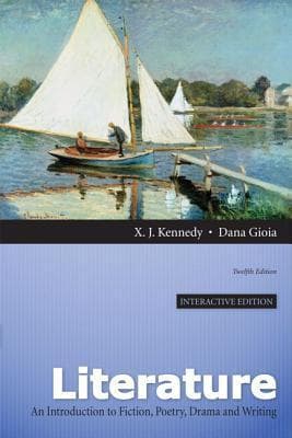 Literature: An Introduction to Fiction, Poetry, Drama, and Writing, Interactive Edition