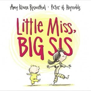 Little Miss, Big Sis: A Sweet Family Story About Becoming a Big Sister for Children