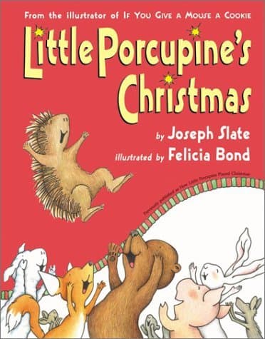 Little Porcupine's Christmas: Great for Holiday and Christmas Reading or Gifting