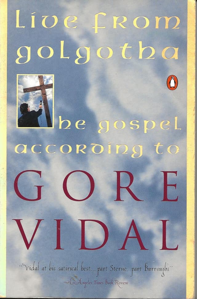 Live from Golgotha: The Gospel According to Gore Vidal