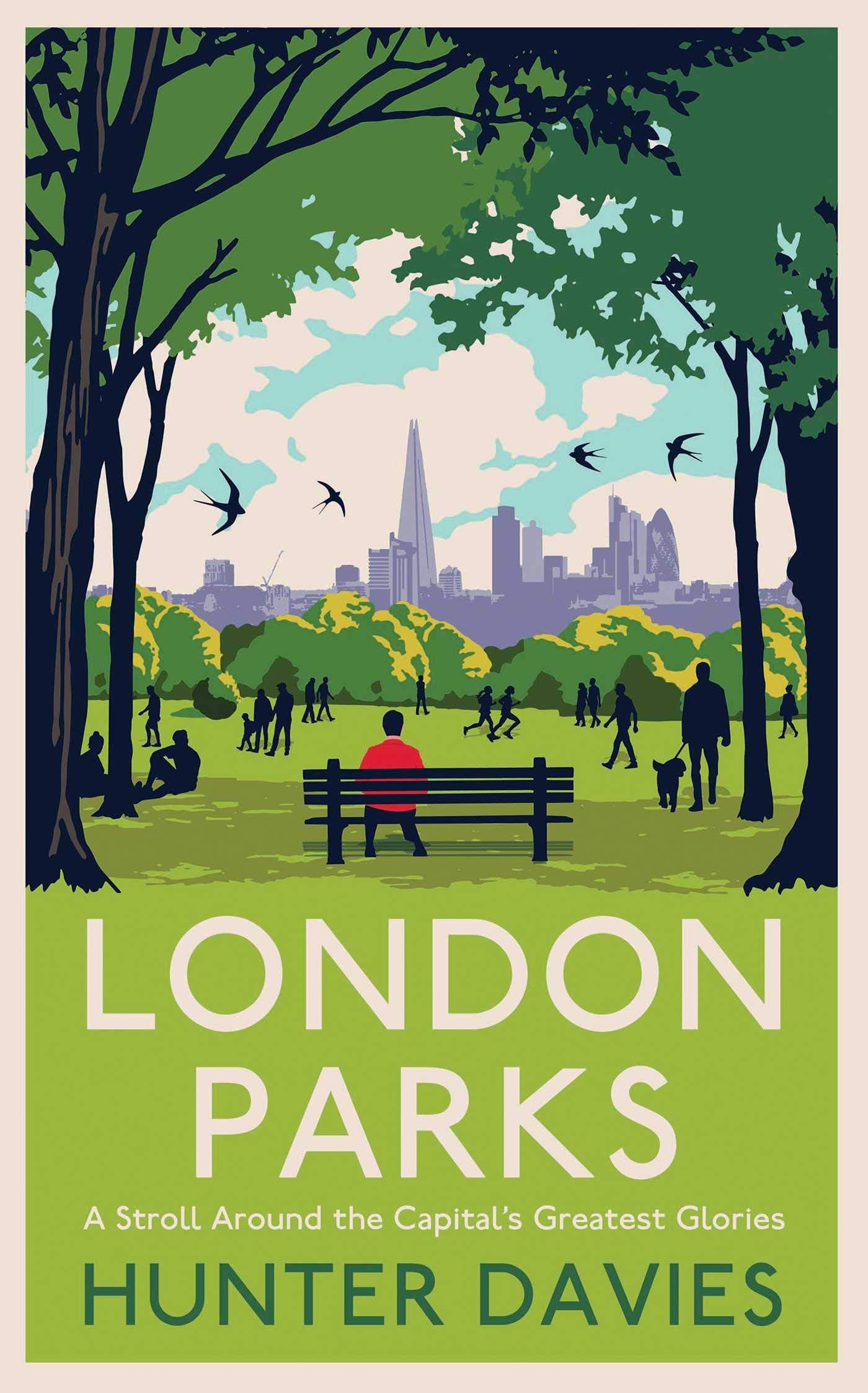 London Parks: A Stroll Around the Capital’s Greatest Glories