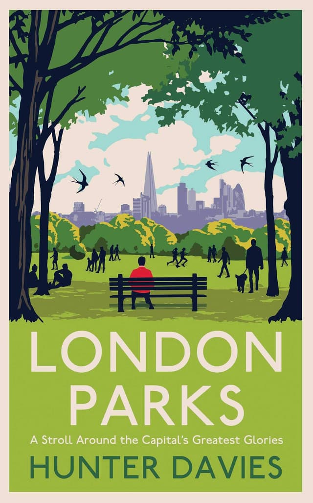 London Parks: A Stroll Around the Capital’s Greatest Glories