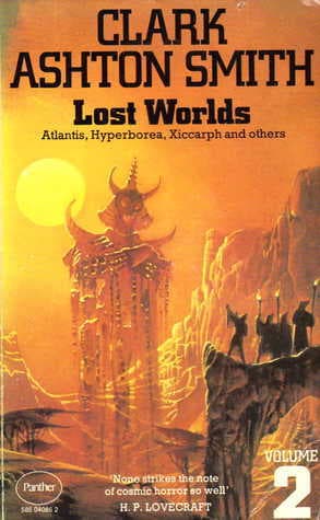 Lost Worlds: Volume 2: Atlantis, Hyperborea, Xiccarph and Others