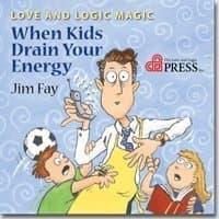 Love and Logic Magic: When Kids Drain Your Energy (Parenting with Love and Logic) by Jim Fay (2004) Audio CD