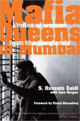 Mafia Queens of Mumbai: Women Who Ruled the Ganglands