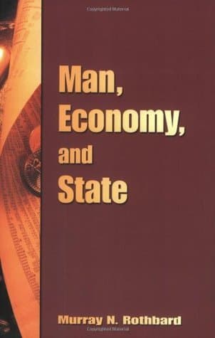 Man, Economy, And State: A Treatise On Economic Principles