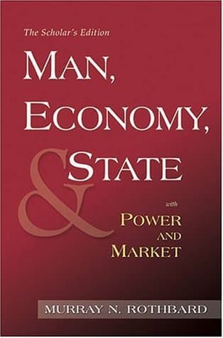 Man, Economy, and State / Power and Market: Government and Economy