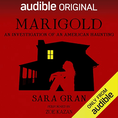 Marigold: An Investigation of an American Haunting
