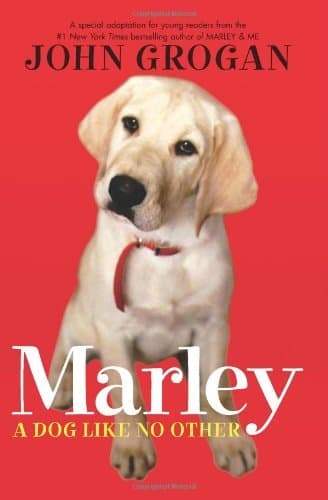 Marley: A Dog Like No Other: A Special Adaptation for Young Readers