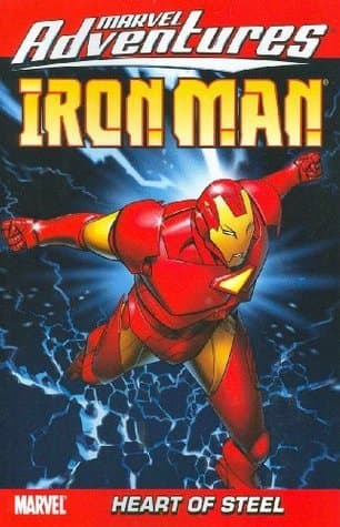Marvel Adventures Iron Man, Volume 1: Heart of Steel