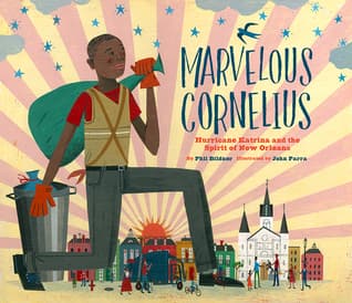 Marvelous Cornelius: Hurricane Katrina and the Spirit of New Orleans