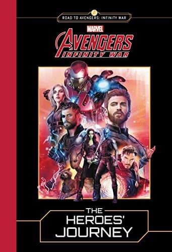 MARVEL's Avengers: Infinity War: The Heroes' Journey