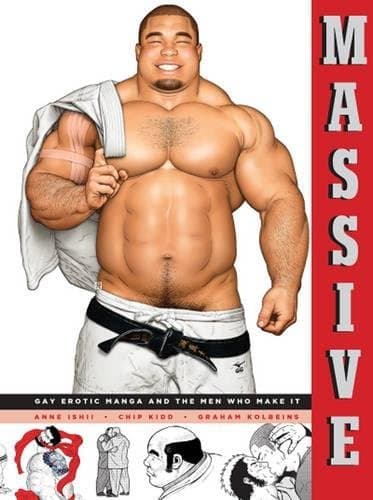 Massive: Gay Erotic Manga and the Men Who Make It