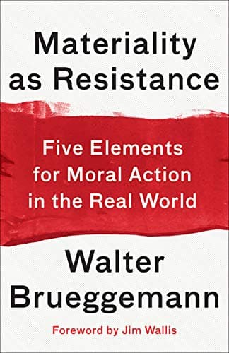 Materiality as Resistance: Five Elements for Moral Action in the Real World