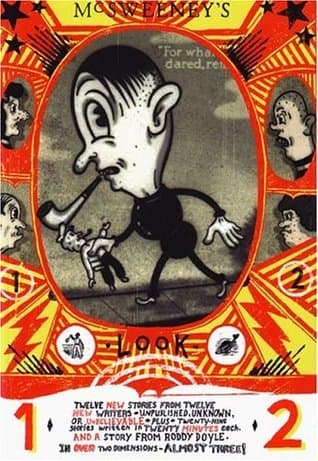 McSweeney's Issue 12: Unpublished, Unknown, &/or Unbelievable