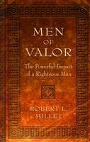 Men of Valor: The Powerful Impact of a Righteous Man