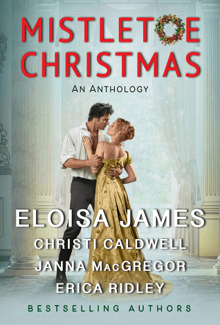Mistletoe Christmas: Four Regency Historical Romance Stories Set at a Festive Holiday House Party