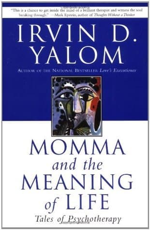Momma and the Meaning of Life: Tales of Psychotherapy – A Therapist's Clinical Stories of Memorable Patients and Transformation