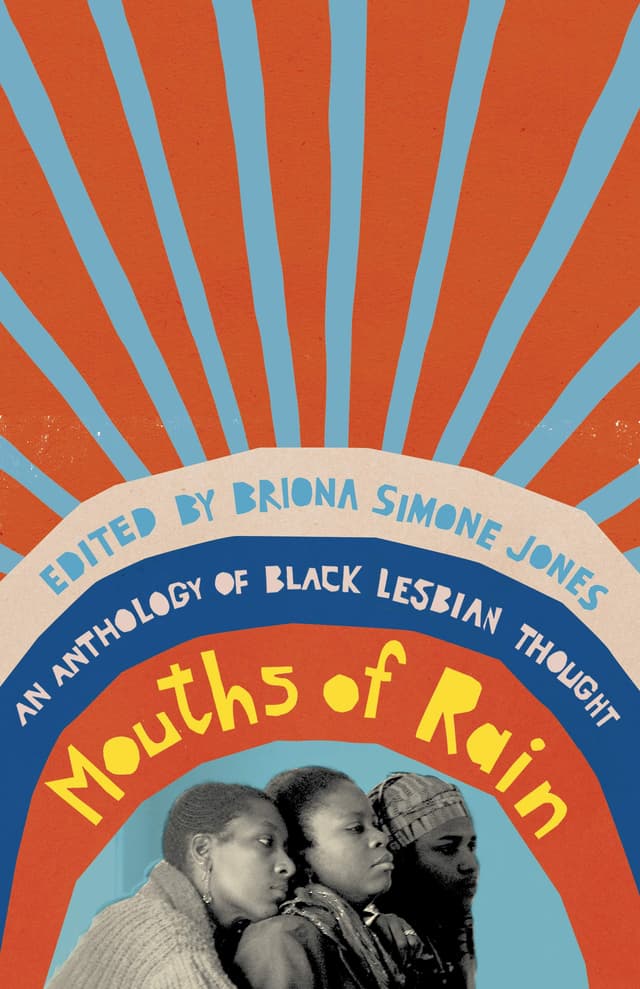Mouths of Rain: An Anthology of Black Lesbian Thought