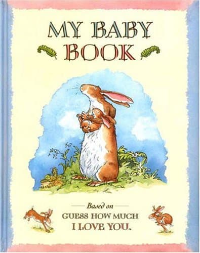 My Baby Book: Based on Guess How Much I Love You