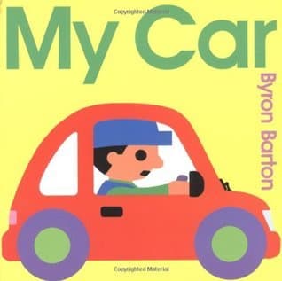 My Car: A Wonderful Story About Vehicles, Colors, Shapes, and Community for Preschoolers